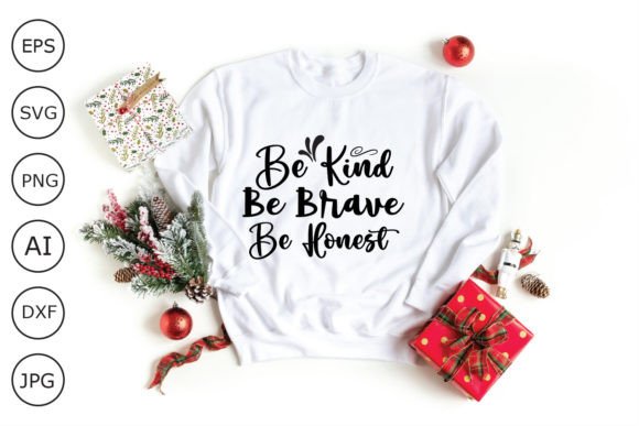 Be Kind Be Brave Be Honest SVG