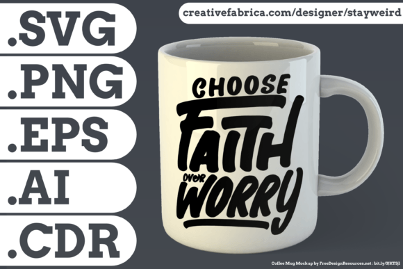 Choose Faith Over Worry Quote: Graphics & Print Templates