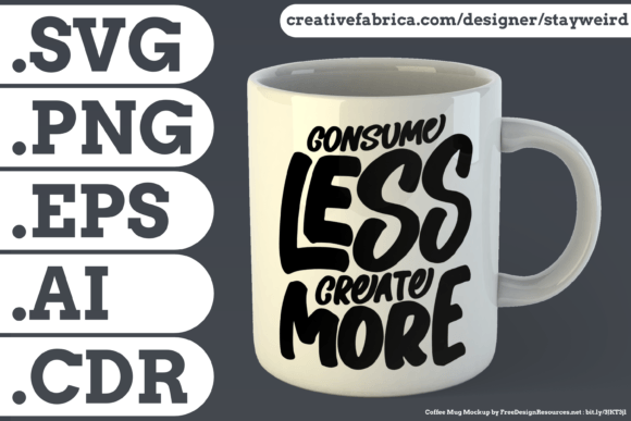 Consume Less, Create More Quote: Graphics & Print Templates