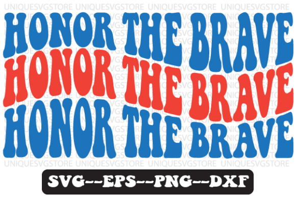 Honor the Brave Wavy Retro SVG Design