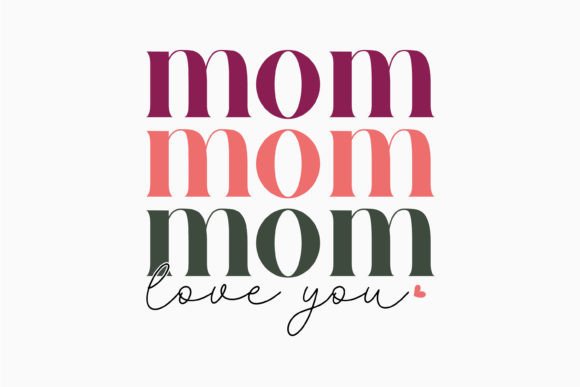 Mom Love You Retro Mothers Day SVG for Crafts & Graphics