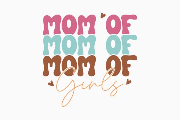 Mom of Girls Retro Mothers Day SVG for Crafts & Graphics