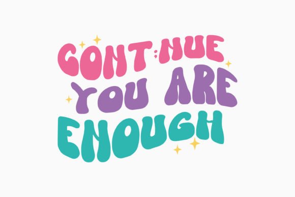 Retro Mental Cont nue You Are Enough