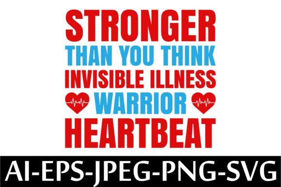 STRONGER THAN YOU THINK INVISIBLE Graphics & T-Shirt Designs