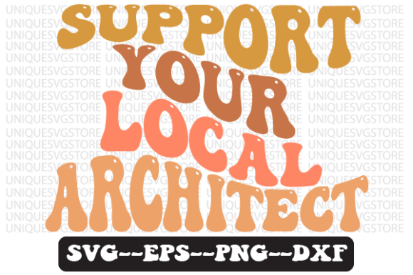 Support Your Local Architect SVG Graphics