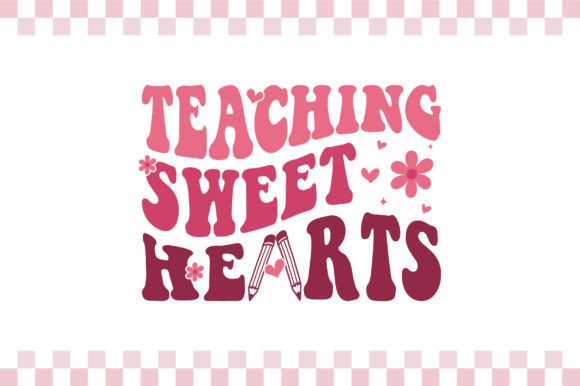 Teaching Sweethearts Teacher Valentine Graphics