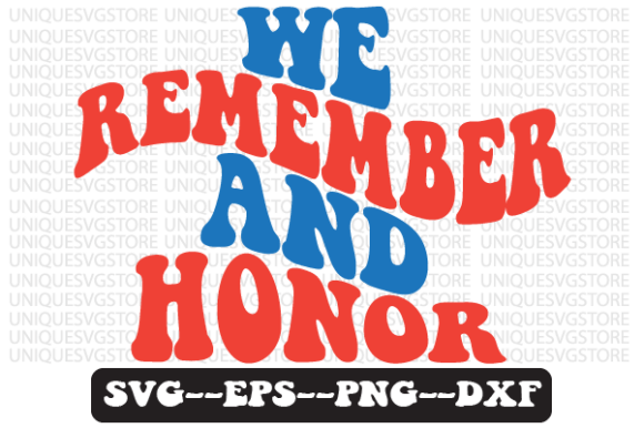We Remember and Honor Retro SVG Design for Crafts & Graphics