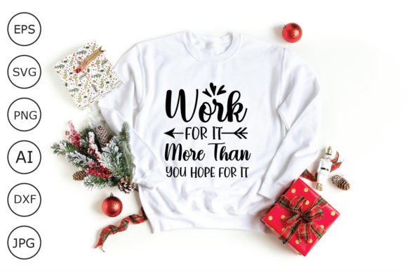Work for It More Than You Hope for It